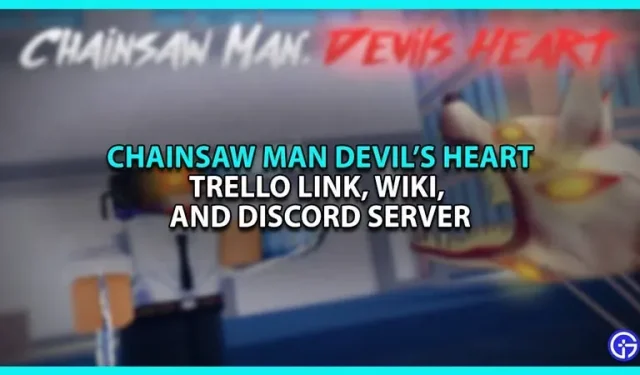 Chainsaw Man Heart of the Devil Trello Link, Wiki en Discord Server