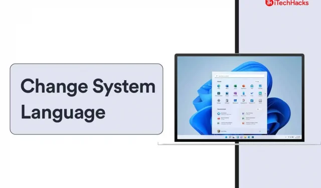 How to change system language settings in Windows 11