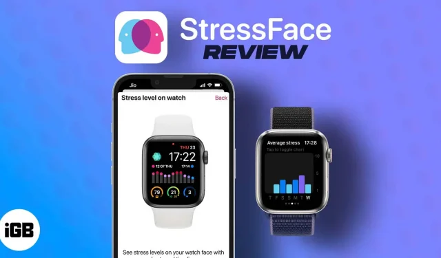 Überprüfen und verwalten Sie Ihren Stresspegel auf Ihrer Apple Watch mit der StressFace-App