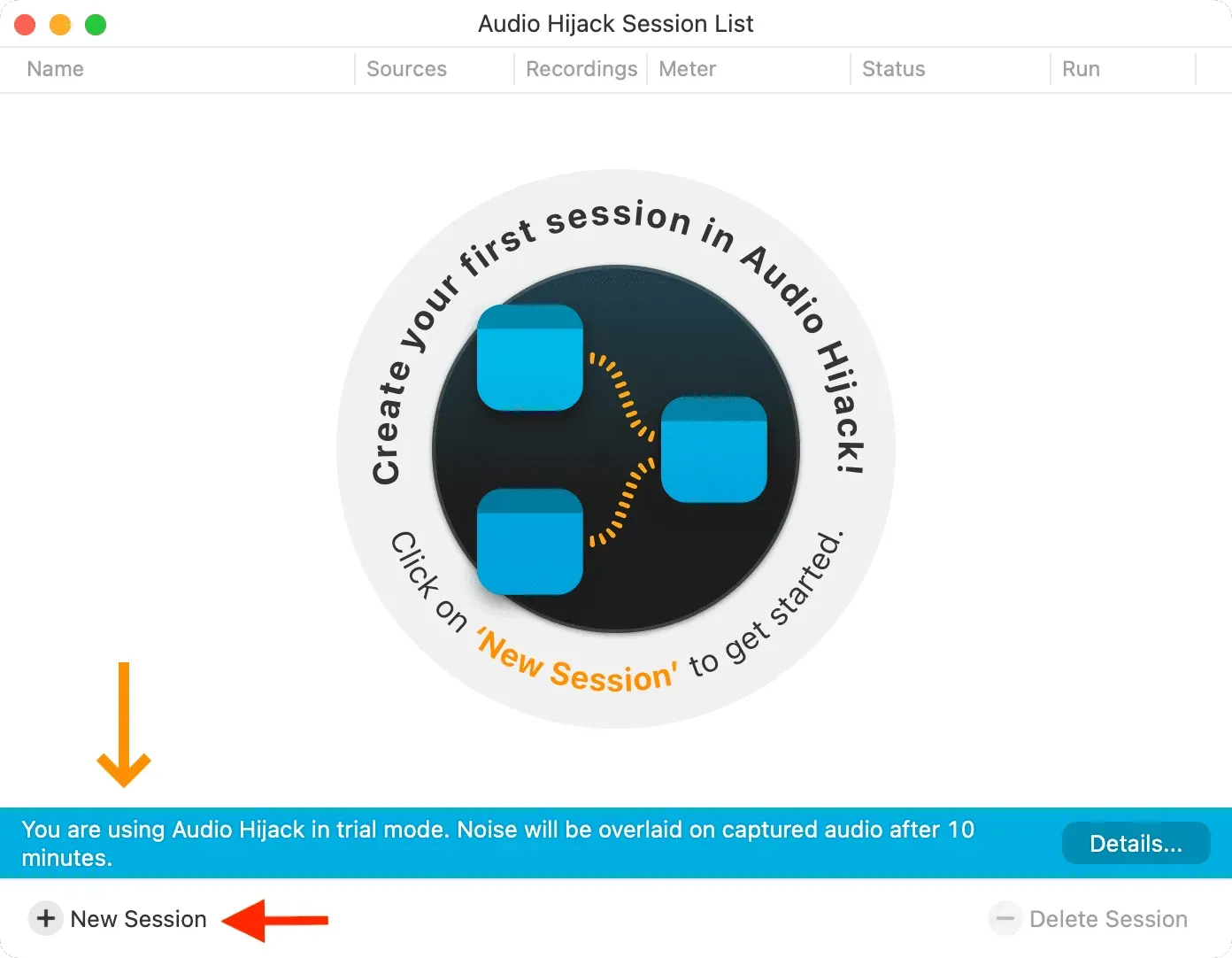 Click New Session in Audio Hijack