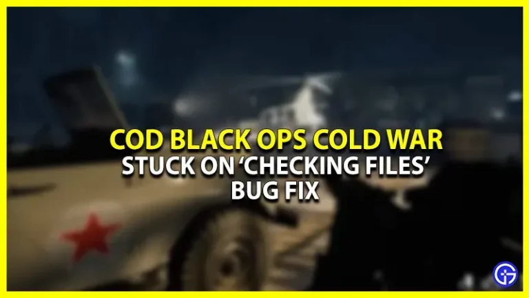 COD Black Ops Cold War Stuck on “Checking Files” Error (Fix)