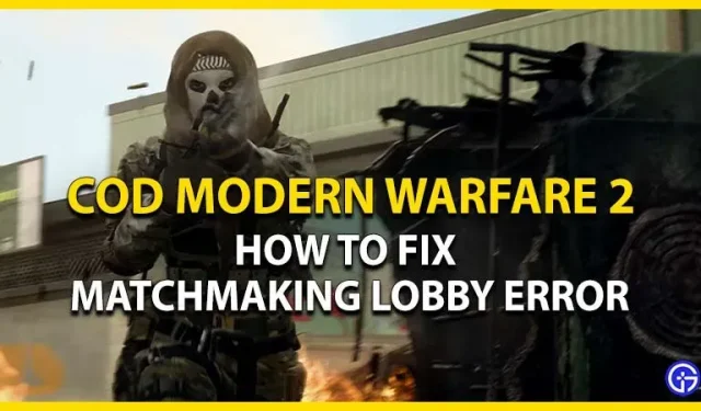 Arreglar el error del lobby de emparejamiento de Modern Warfare 2