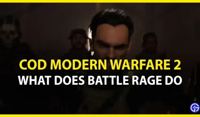 Que fait Battle Rage dans Call of Duty Modern Warfare 2 (2022) ?