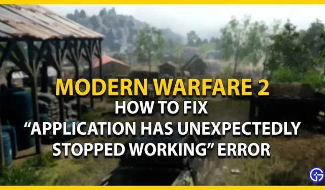 Fix Modern Warfare (MW) 2 “The application has unexpectedly stopped working” error