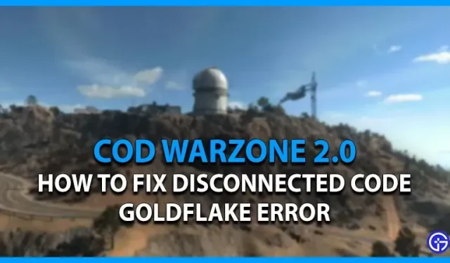 Warzone 2 Code uitgeschakeld “Goldflake”-fout: hoe op te lossen