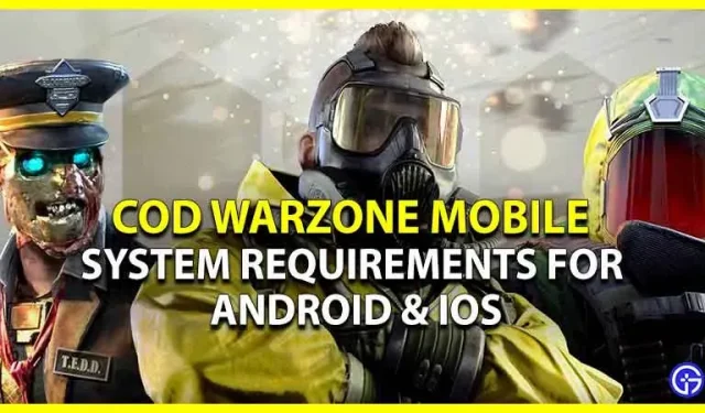 COD Warzone-Mobilsystemanforderungen für Android und iOS