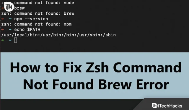 How to fix “Command Not Found brew” error on Mac