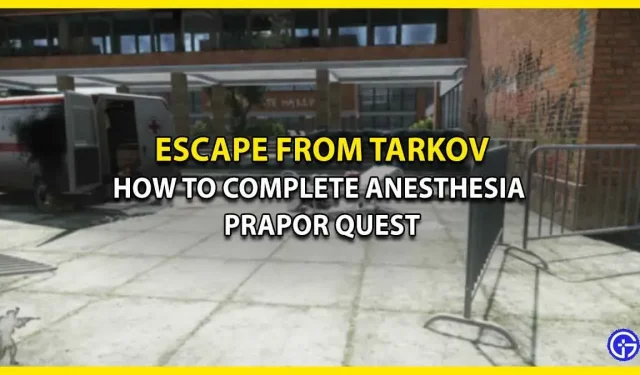 Quest Anesthesia Prapor em Escape From Tarkov: como completar