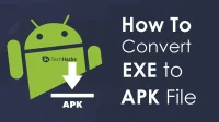 How to Convert EXE to APK on Android and PC (2022)