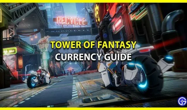 Tower of Fantasy -valuuttaopas: Kuinka saada ja käyttää