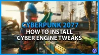 Mods de Cyberpunk 2077: cómo instalar los ajustes de Cyber ​​​​Engine