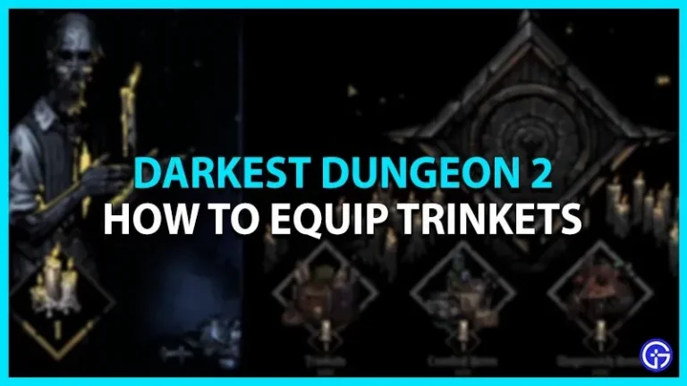 How to Equip Trinkets in Darkest Dungeon 2