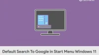 „Windows 11“ meniu Pradėti: nustatykite „Google“ kaip numatytąją paiešką