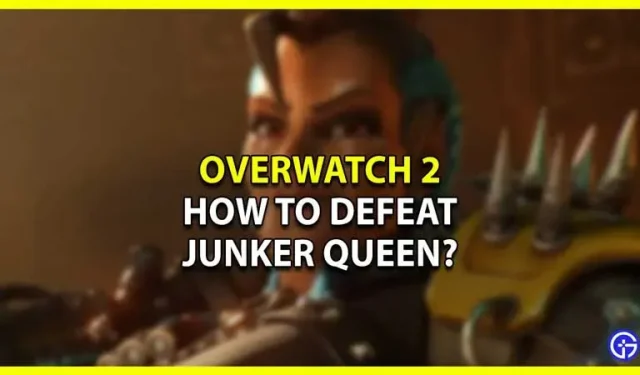 Tips voor het tegengaan van Junker Queen in Overwatch 2