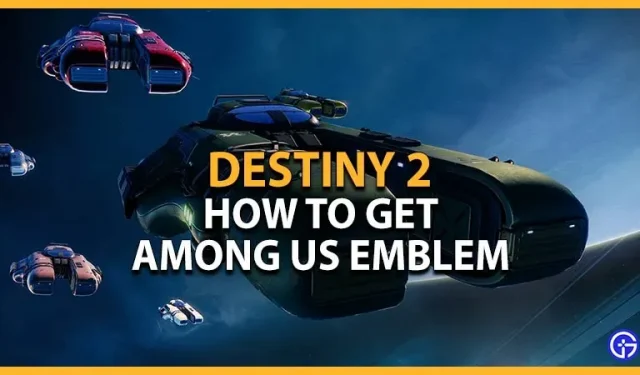 Embleem voor Destiny 2: Among Us: hoe je het kunt verkrijgen (Code inwisselen)