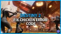 Frango com código de erro de Destiny 2: como corrigi-lo