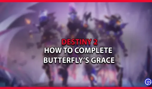 Destiny 2: Jak dokončit výpravu Butterfly’s Grace Quest