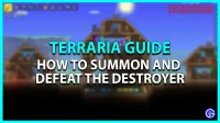 Terraria Destroyer Guide: Hur man kallar och besegra