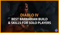 Diablo 4 Barbaarse singleplayer-build (vaardigheden uitgelegd)