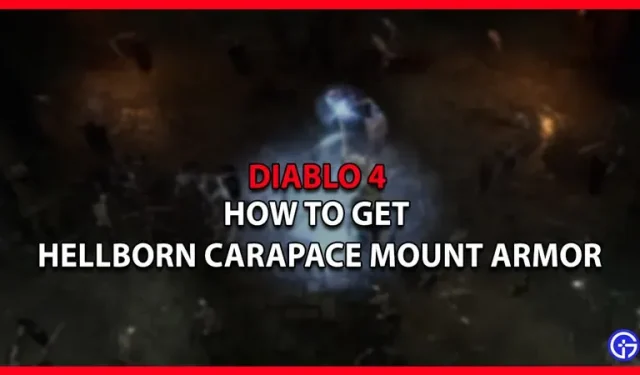 So erhalten Sie die Rüstung des Hellborn Carapace Mount in Diablo 4