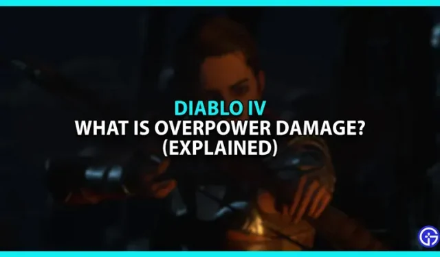 Wat is overkill in Diablo 4? (uitleg)