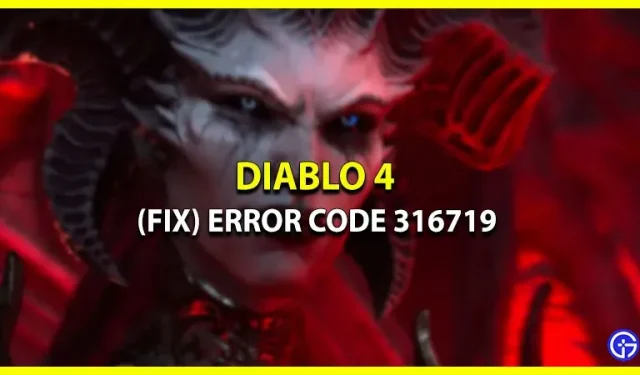 Diablo 4 오류 코드 316719 설명(수정)
