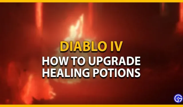 Diablo 4 Healing Potions: hoe ze te upgraden (volledige lijst)