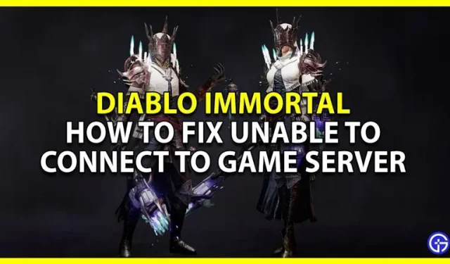 Correção de erro do Diablo Immortal: não é possível conectar ao servidor do jogo