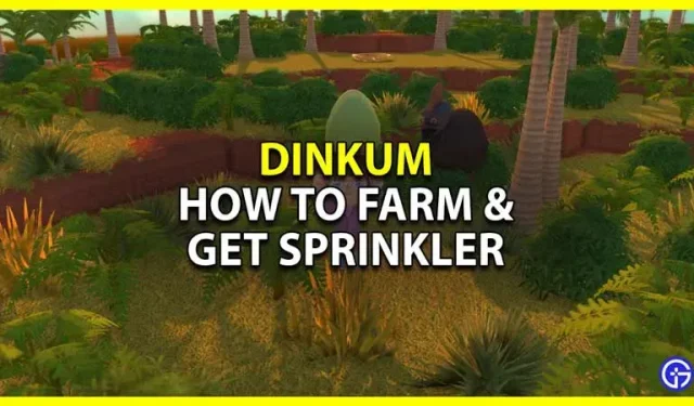 Guía agrícola de Dinkum: cómo obtener un rociador y una granja