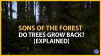 Sons of the Forest: groeien bomen weer? (uitleg)