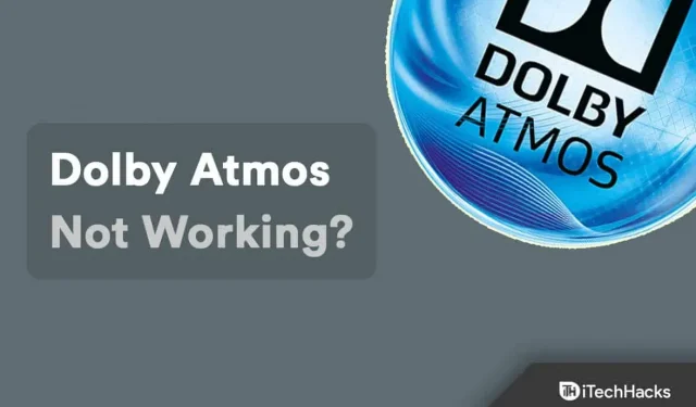 Como corrigir Dolby Atmos não está funcionando no Windows 11