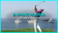 EA 스포츠 PGA 투어 코스 목록