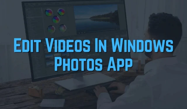 Videoiden muokkaaminen Windows Photos -sovelluksessa