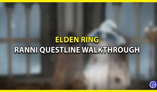 Cómo completar la serie de misiones de Ranny en Elden Ring