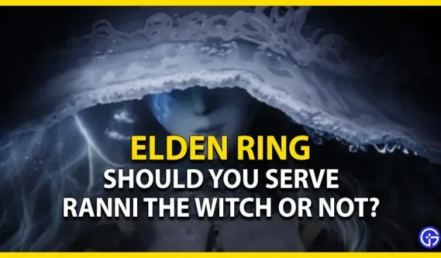 Elden Ring: Heks Ranny dienen of niet?