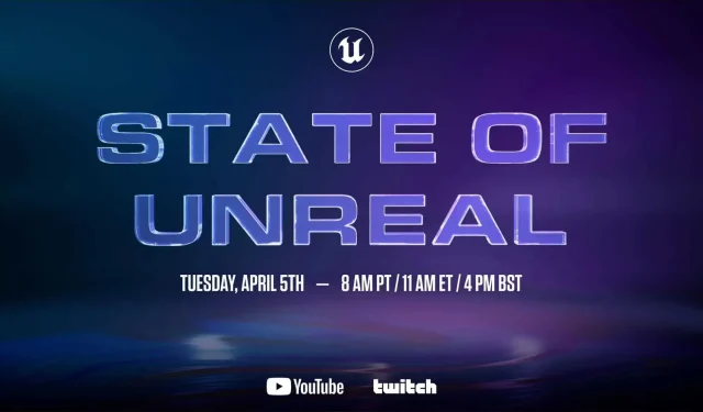 Epic Games piedāvā State of Unreal Event
