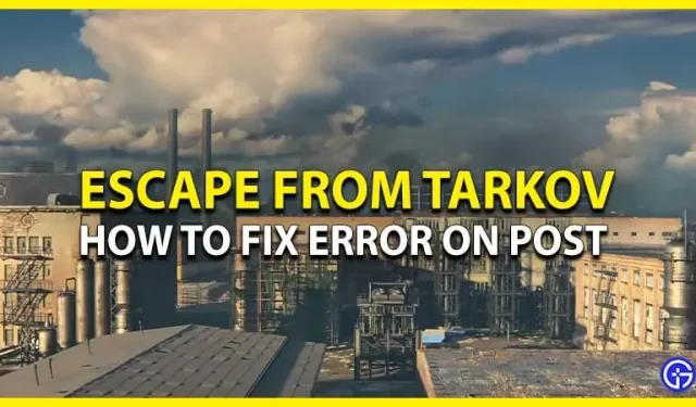 Escape from Tarkov: Wie behebe ich einen Fehler in der Mail?