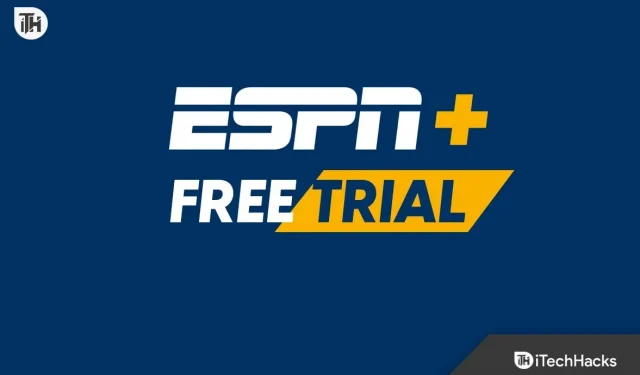 So erhalten Sie eine kostenlose ESPN Plus-Testversion im Jahr 2023: Angebote, Rabatte, Deals und mehr