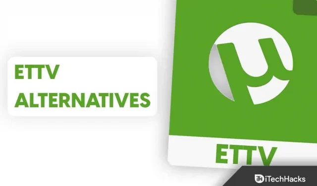Las mejores alternativas de ETTV en 2022: sitios espejo de ETTV
