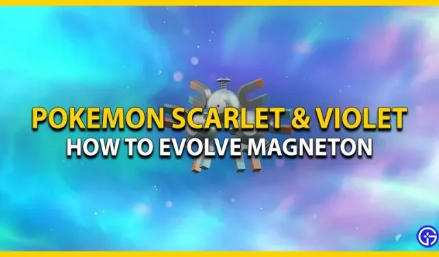 Como transformar Magneton em Magneson em Pokemon Scarlet & Violet