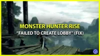 How to fix “Could not create lobby” error in Monster Hunter Rise