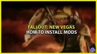 So modifizieren Sie Fallout New Vegas