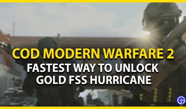 Call of Duty Modern Warfare 2: FSS 허리케인 골드를 잠금 해제하는 가장 빠른 방법