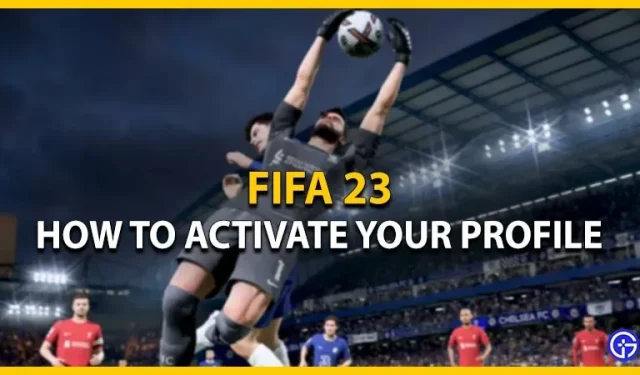 FIFA 23: come attivare un profilo
