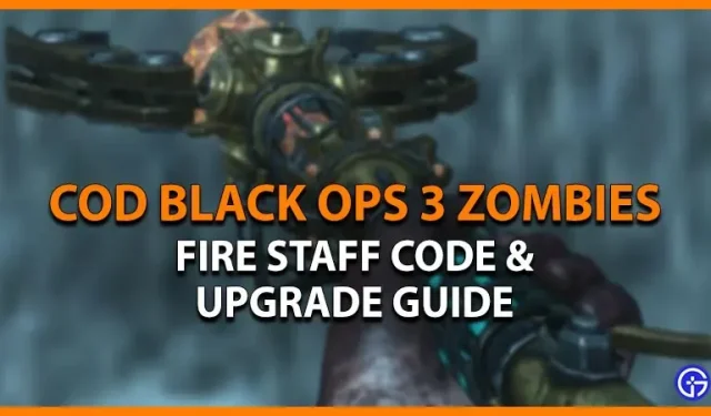 Fire Staff code in COD Black Ops 3 Zombies Chronicles