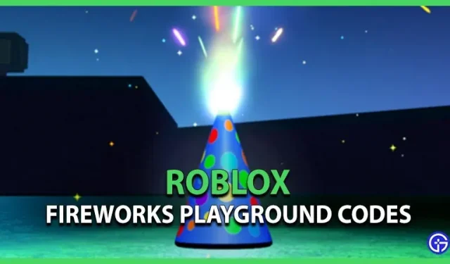 Fireworks Playground Cheats (January 2023)