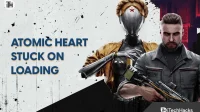 Fix Atomic Heart crasht, blijft hangen, stottert en bevriest tijdens het opstarten