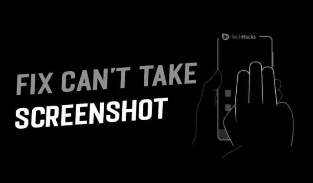 How to fix not being able to take a screenshot due to a security policy error