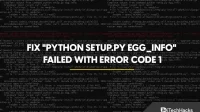Correção do comando “python setup.py egg_info” falhou com o código de erro 1