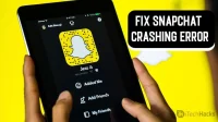 How to Fix Snapchat Crashing on Android/iOS (2022)